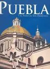 Puebla y el Paseo de San Francisco