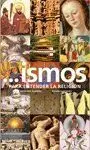 Ismos para Entender la Religión