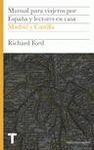 MANUAL DE VIAJEROS POR ESPAÑA Y LECTORES EN CASA. MADRID Y CASTILLA