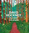 DAVID HOCKNEY.UNA VISION MAS AMPLIA