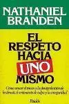 El Respeto Hacia Uno Mismo
