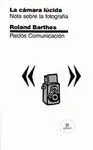 La Cámara Lúcida: Nota Sobre la Fotografía