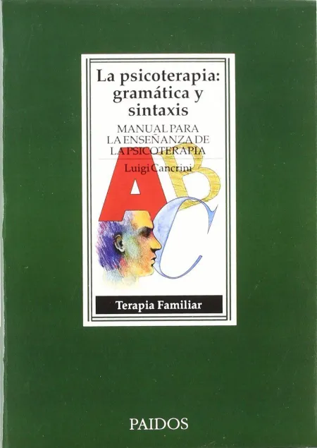 La Psicoterapia: Gramatica y S