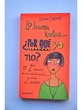 Lo Hacen Todas... ¿Por qué yo No?