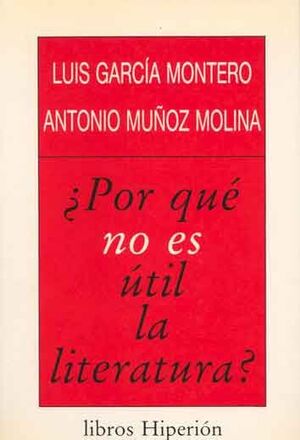 POR QUÉ NO ES ÚTIL LA LITERATURA ?