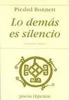 Lo Demás Es Silencio: Antología Poética