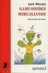 GAMUSOIDES MIRCALIANOS