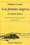 JINETES NEGROS Y OTROS VERSOS, LOS   THE BLACK RIDERS AND OTHER LINES
