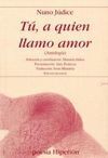 TÚ, A QUIEN LLAMO AMOR