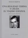 Una Realidad Tierna y Cruda ; el Viajero Español