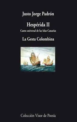Hespérida Ii. Canto Universal de las Islas Canarias