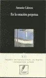 En la Estación Perpetua (Xii Premio Loewe)