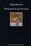 Poesía para los que Leen Prosa