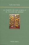 LA PASIÓN DE SAN LORCA Y EL PLACER DE MORIR