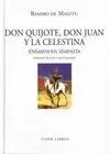 Don Quijote, Don Juan y la Celestina