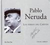 PABLO NERUDA. LOS VERSOS DEL CAPITÁN (1951-1952)