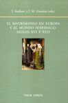 EL MATRIMONIO EN EUROPA Y EL MUNDO HISPÁNICO. SIGLOS XVI Y XVII