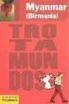 Myanmar - Birmania - Trotamundos