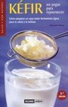 KÉFIR. UN YOGUR PARA REJUVENECER