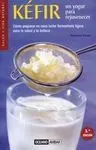 Kéfir. Un Yogur para Rejuvenecer