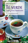 SALUD Y BIENESTAR CON EL TÉ VERDE Y OTRAS TISANAS