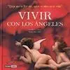 Vivir con los Ángeles