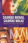 CALORÍAS BUENAS, CALORÍAS MALAS