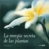 La Energía Secreta de las Plantas