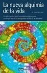 La Nueva Alquimia de la Vida
