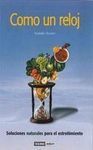COMO UN RELOJ