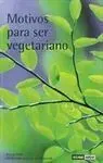 Motivos para Ser Vegetarianos