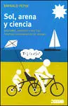Sol, Arena y Ciencia : Descubre, Aprende y Haz Tus Propios Experimentos de Verano.