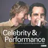Celebrity & Performance