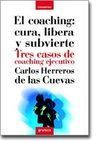 EL COACHING: CURA LIBERA Y SUBVIERTE