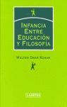 INFANCIA ENTRE EDUCACIÓN Y FILOSOFÍA