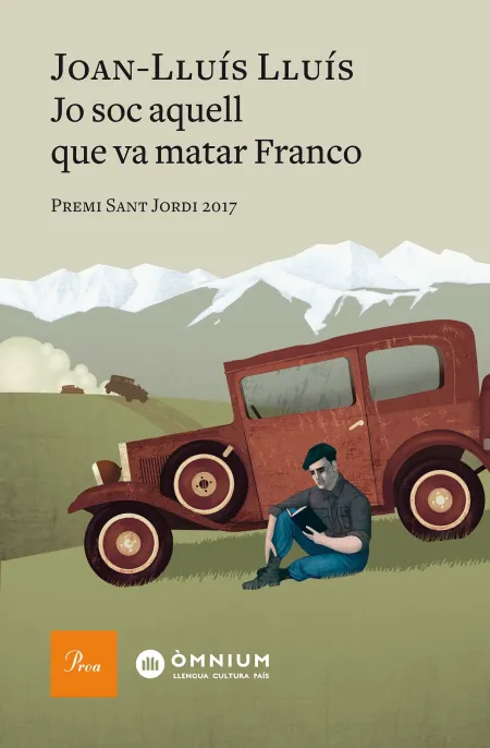 Jo Soc Aquell que Va Matar Franco
