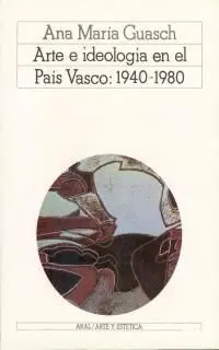 Arte e Ideologia en el Pais Vasco