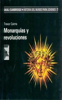 MONARQUIAS Y REVOLUCIONES