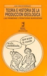 TEORÍA E HISTORIA DE LA PRODUCCIÓN IDEOLÓGICA