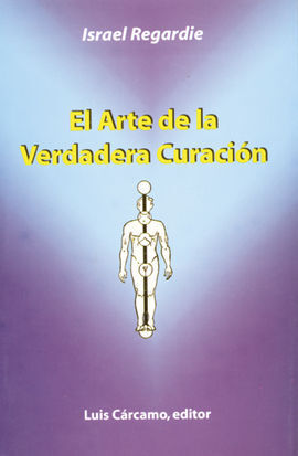 EL ARTE DE LA VERDADERA CURACIÓN