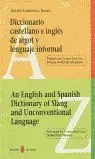 Diccionario Castellano e Inglés de Argot y Lenguaje Informal - An Engl
