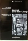 VERDAD SOBRE EL CASO LAFARGE,LA
