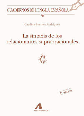 LA SINTAXIS DE LOS RELACIONANTES SUPRAORACIONALES