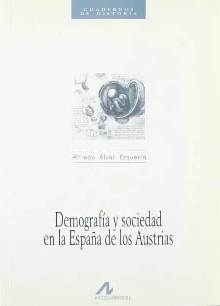 Demografía y Sociedad en la España de Austrias (3)