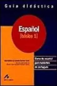 Español Básico 1. Guía Didáctica. Curso de Español para Hablantes de Portugués