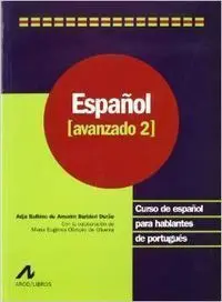 Español Avanzado 2. Curso de Español para Hablantes de Portugués