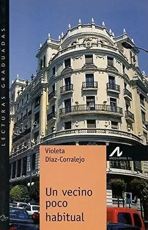 Un Vecino Poco Habitual