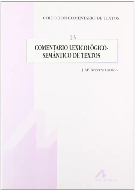Comentario Lexicológico-Semántico de Textos (13)