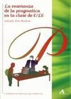 LA ENSEÑANZA DE LA PRAGMÁTICA EN LA CLASE DE E/LE