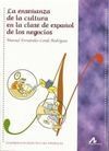 LA ENSEÑANZA DE LA CULTURA EN LA CLASE DE ESPAÑOL DE LOS NEGOCIOS